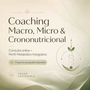 COACHING MACRO, MICRO & CRONONUTRICIONAL + CONSULTA ONLINE + PERFIL METABÓLICO