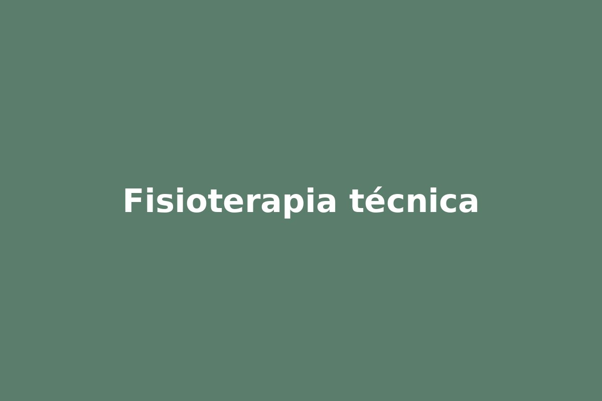 Fisioterapia - técnica aplicada