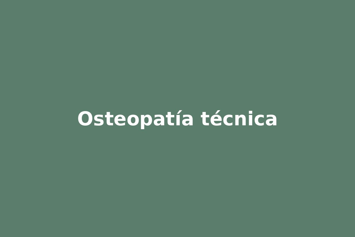 Osteopatía - técnica aplicada